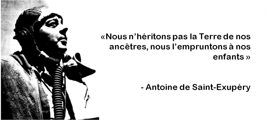 Nous n’héritons pas la Terre de nos ancêtres, nous l’empruntons à nos